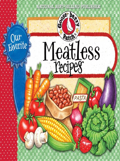Title details for Our Favorite Meatless Recipes by Gooseberry Patch - Available